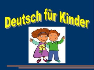 Deutsch für Kinder 