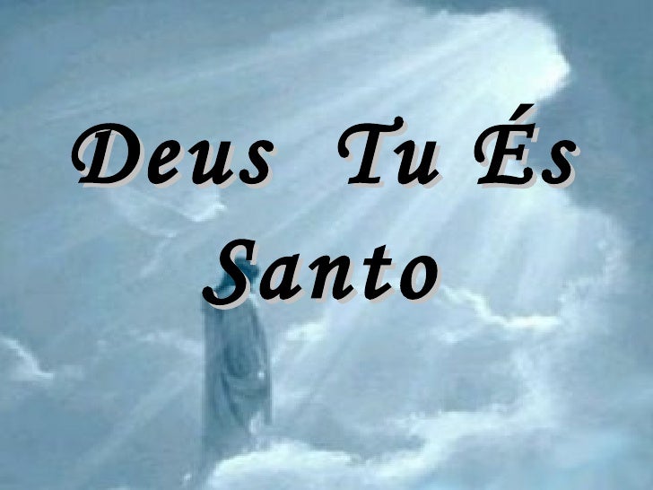 santo santo santo