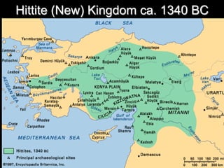 Hittite (New) Kingdom ca. 1340 BC
 