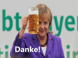 Danke!
 
