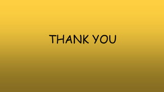 THANK YOU
 