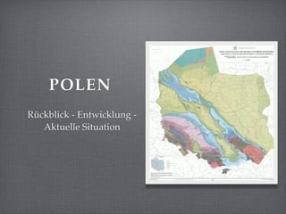 POLEN
Rückblick - Entwicklung -
   Aktuelle Situation
 