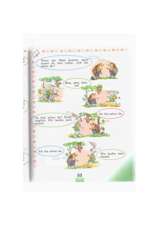 Wenn der Hase kommt, dann
musst du laut rufen: „Ich bin
schon da."
zwei
los!
Ich bin schon da
Du bist schon da? Nicht
möglich. Wir laufen noch
einmal.
Ich bin schon da
Wir laufen noch
einmal.
 