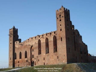 Deutsch-Ordensburg Rehden  (Westpreussen, heute Polen) 