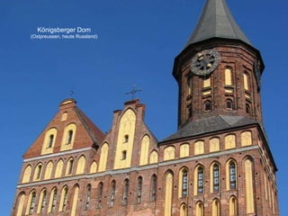 Königsberger Dom  (Ostpreussen, heute Russland) 