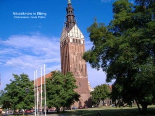 Nikolaikirche in Elbing (Ostpreussen, heute Polen) 