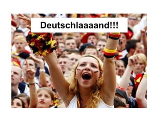 Deutschlaaaand!!! 