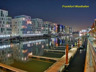 Frankfurt Westhafen
 