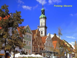 Freising / Bavaria
 