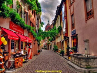 Freiburg an eco-city
 