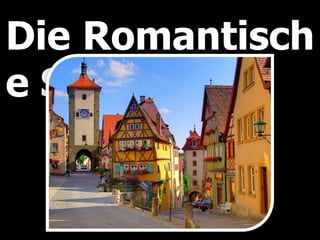Die Romantische Straße