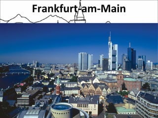 Frankfurt-am-Main
 