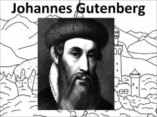 Johannes Gutenberg
 
