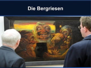 Die Bergriesen

 