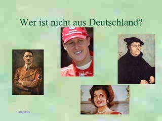 Wer ist nicht aus Deutschland? 