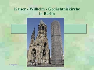 Kaiser - Wilhelm - Gedächtniskirche in Berlin 
