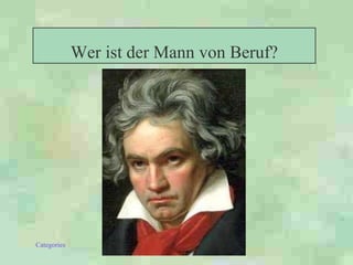 Wer ist der Mann von Beruf? 