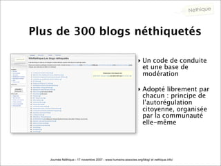 Plus de 300 blogs néthiquetés

                                                                ‣ Un code de conduite
     ...