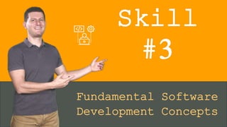Dev Concepts: The 4 Essential Developer Skills | PPTX