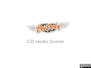 CSS Media Queries
 
