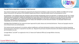 #RSAC
[DISTRIBUTION STATEMENT A] This material has been approved for public release and unlimited distribution
Notices
Cop...