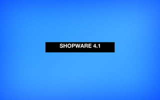 SHOPWARE 4.1
 