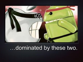 Text
…dominated by these two.
 