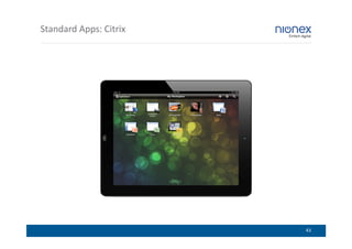 Standard Apps: Citrix




                        43
 