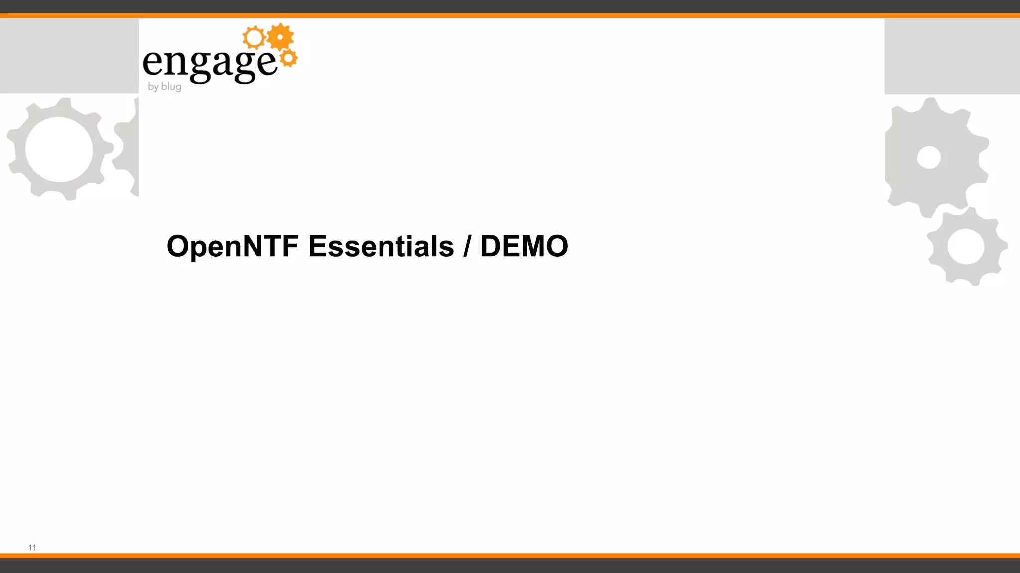 11
OpenNTF Essentials / DEMO
 