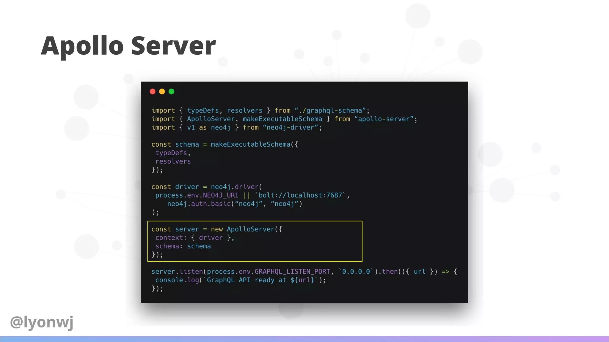 Apollo Server
@lyonwj
 
