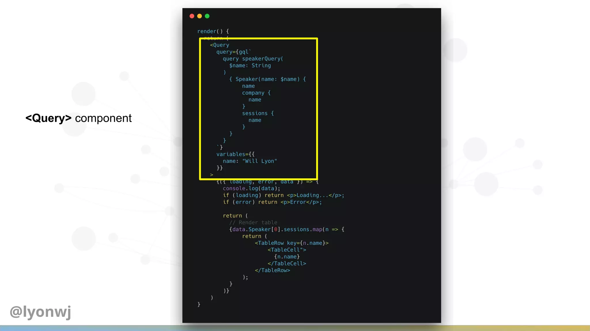 <Query> component
@lyonwj
 
