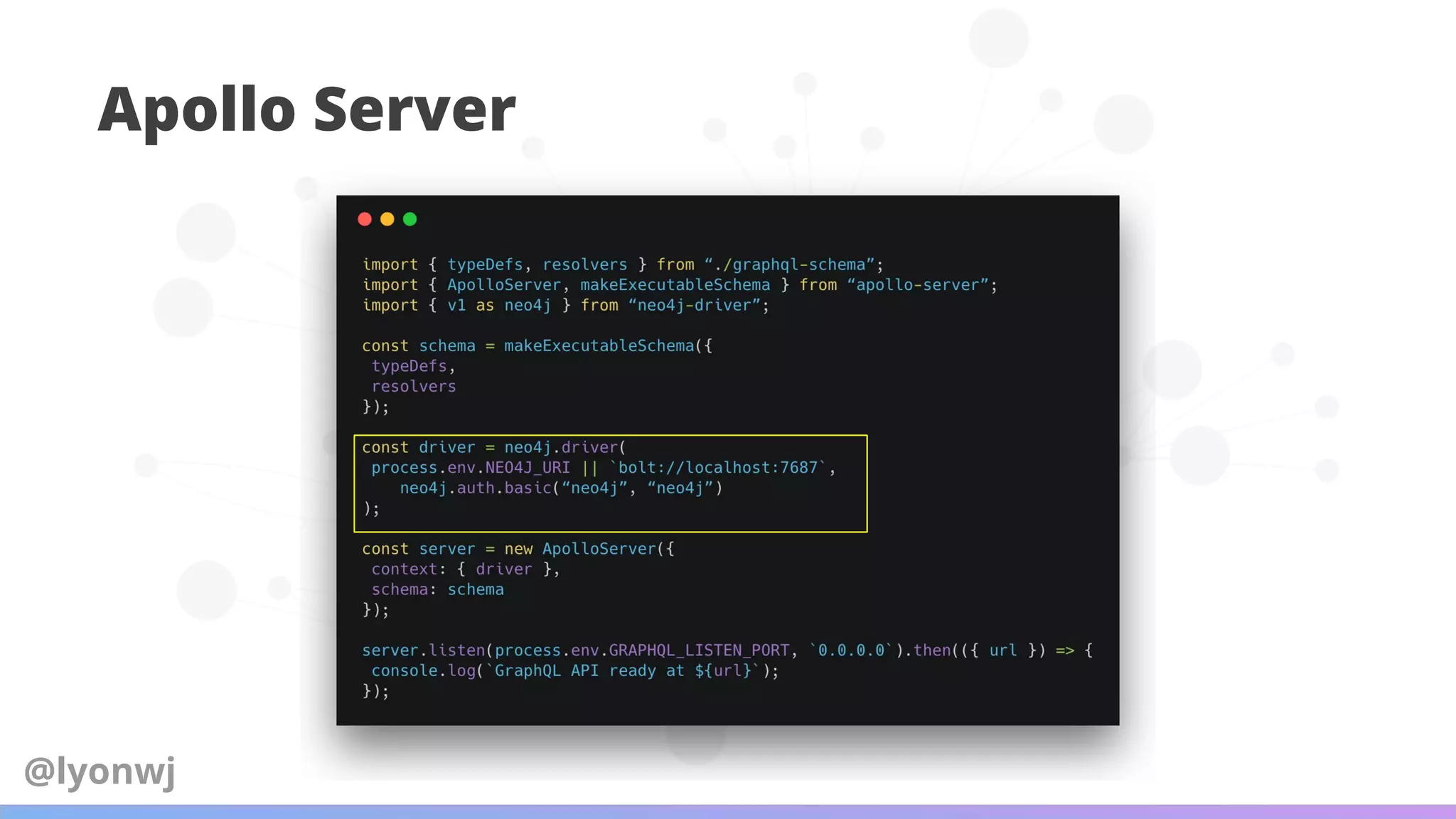 Apollo Server
@lyonwj
 