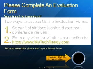 For more information please refer to your Pocket Guide 