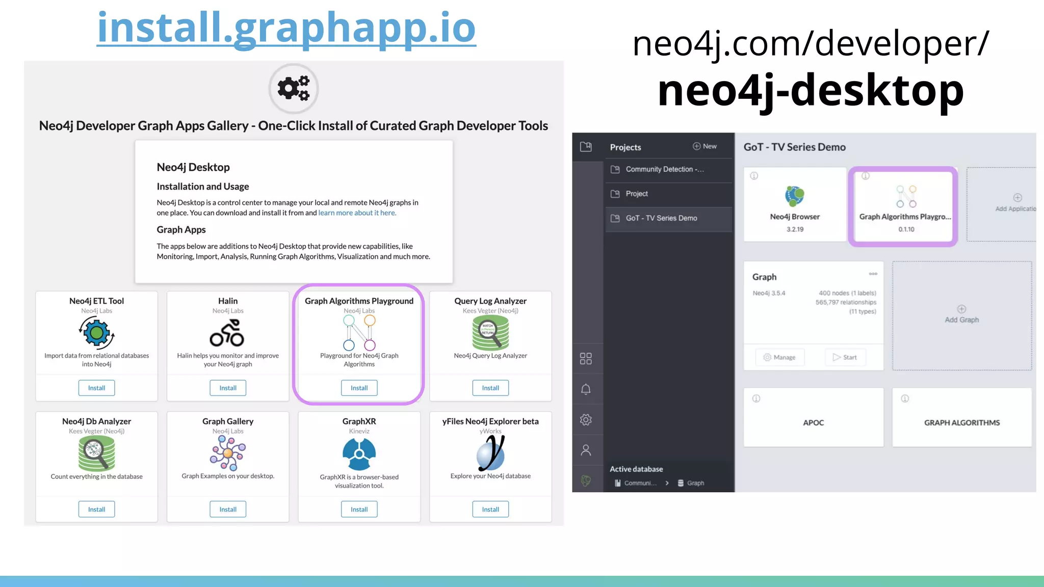 install.graphapp.io neo4j.com/developer/
neo4j-desktop
 