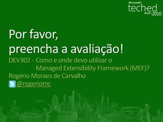 Tempo de vida das partesParte compartilhada(Shared)Parte não compartilhada(Non-Shared)ContêinerContêinerParte AParte BParte BParte B