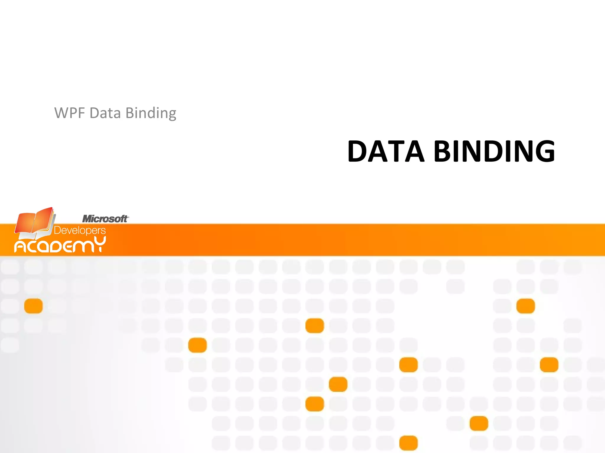 DATA BINDING WPF Data Binding 