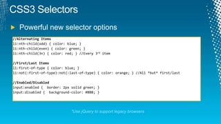 Local StorageUsable in modern browserssessionStorage.setItem('value', this.value);localStorage.setItem('value', this.value);sessionStorage.getItem(‘value’);sessionStorage.clear();localStorage.clear();sessionStorage = per windowlocalStorage = per browser5 MB limit