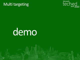 Multi targeting




37
 