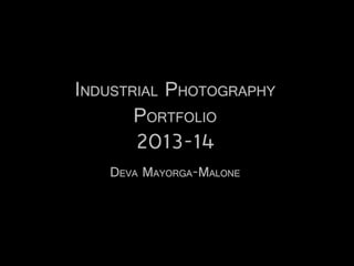 Deva mayorga malone industrial photography portfolio