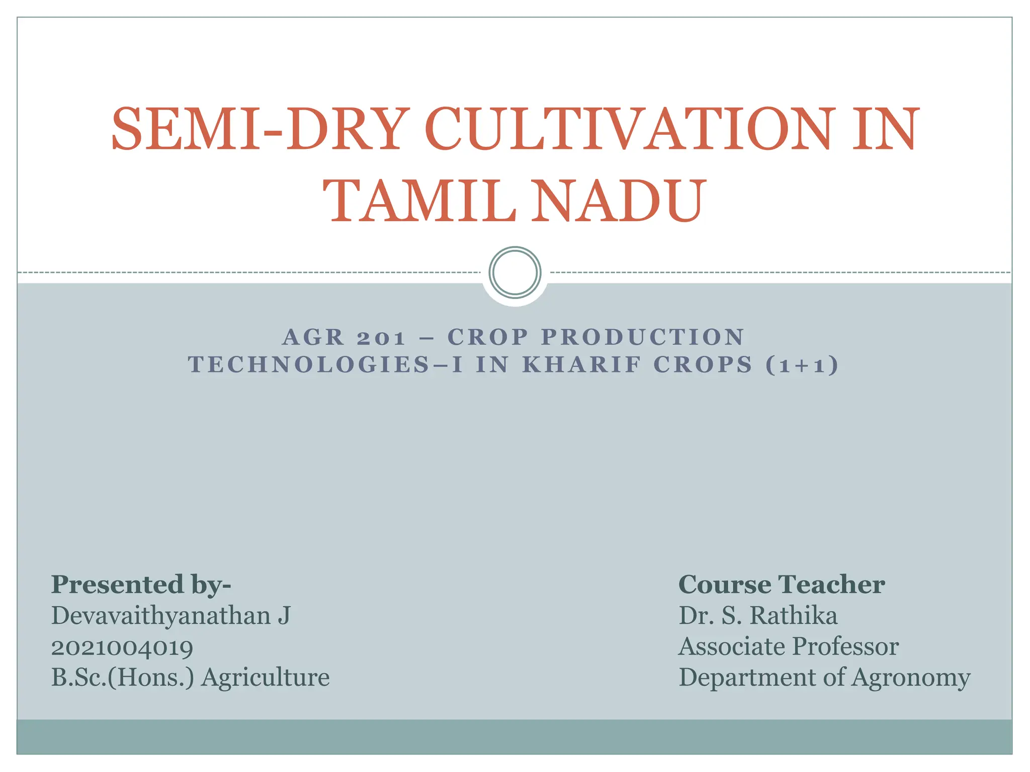 Deva AGR 201 PPT SEMIDRY CULTIVATION IN TAMIL NADU_093912.ppsx