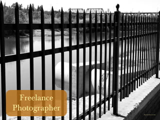 Photo By: Kristen Devally
Freelance
Photographer
 