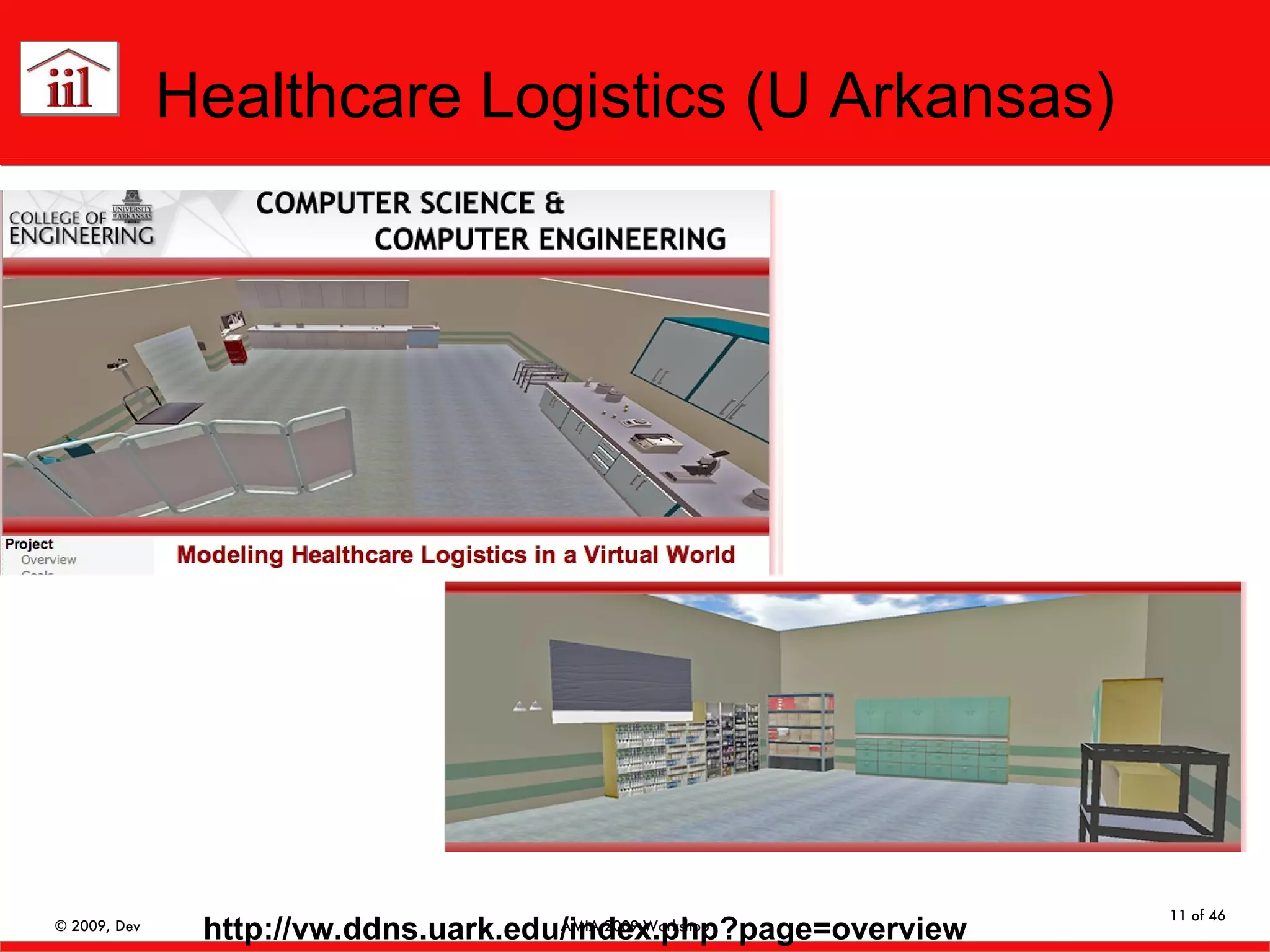 Healthcare Logistics (U Arkansas) http://vw.ddns.uark.edu/index.php?page=overview 