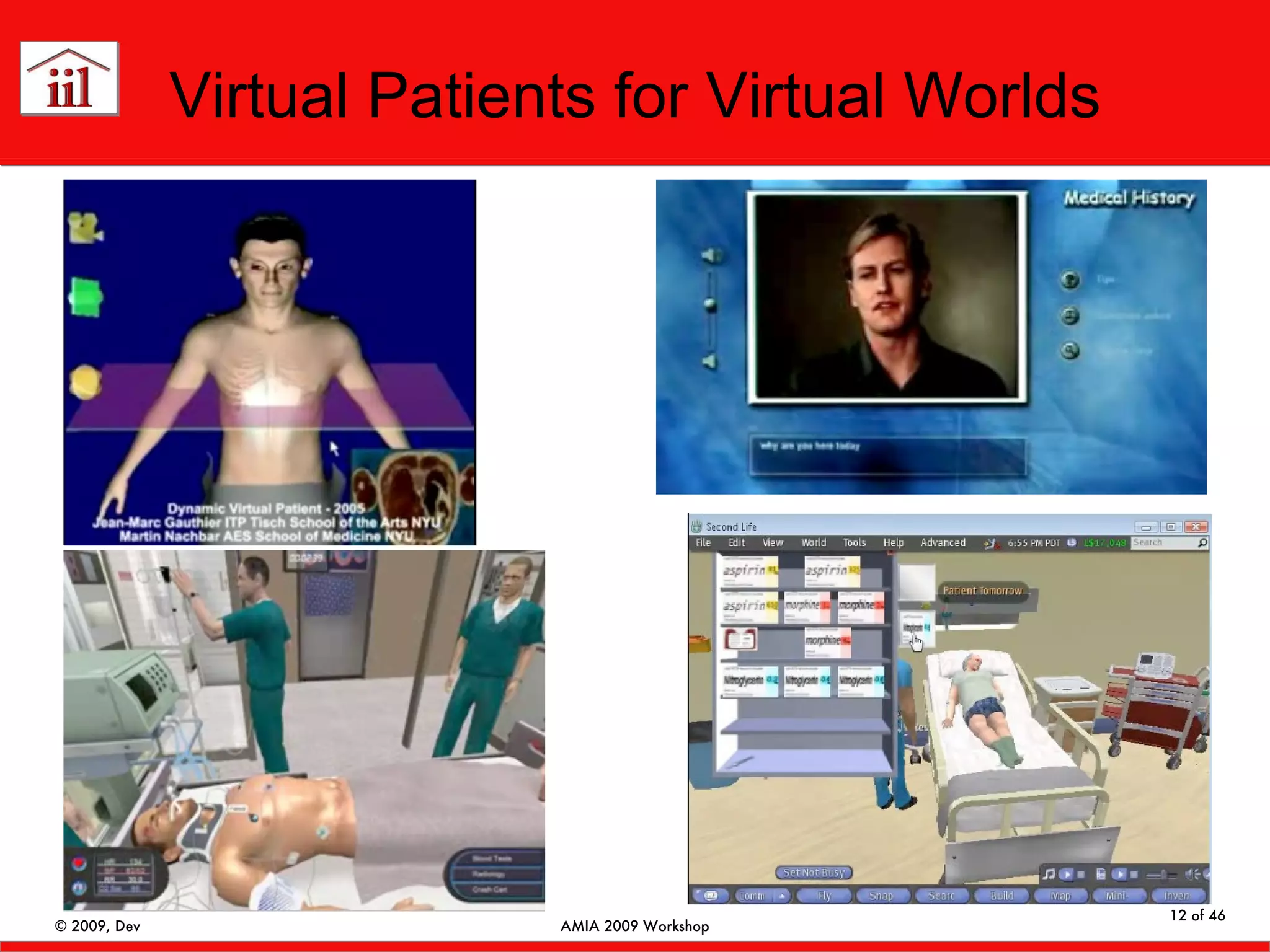 Virtual Patients for Virtual Worlds 