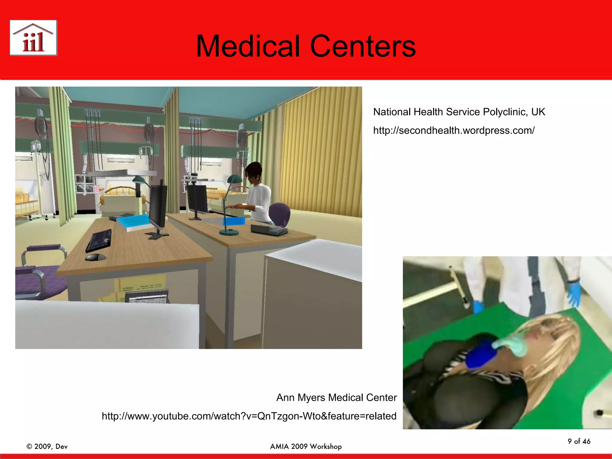 Medical Centers Ann Myers Medical Center http://www.youtube.com/watch?v=QnTzgon-Wto&feature=related National Health Service Polyclinic, UK http://secondhealth.wordpress.com/ 