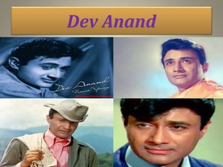 Dev Anand
 