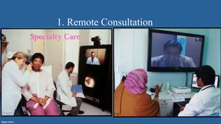1. Remote Consultation
 