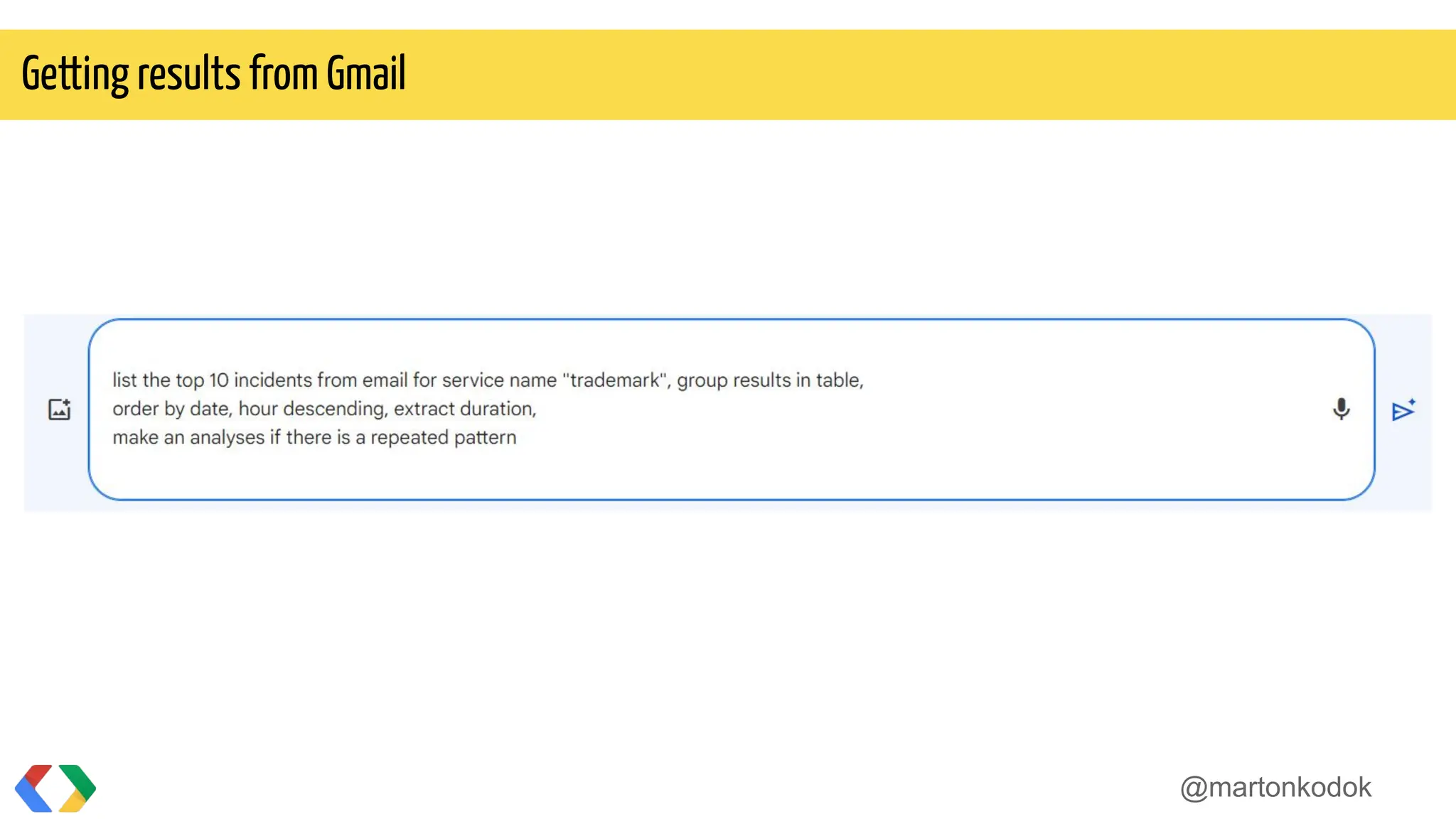 @martonkodok
Getting results from Gmail
 