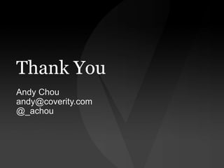 Thank You
Andy Chou
andy@coverity.com
@_achou

 