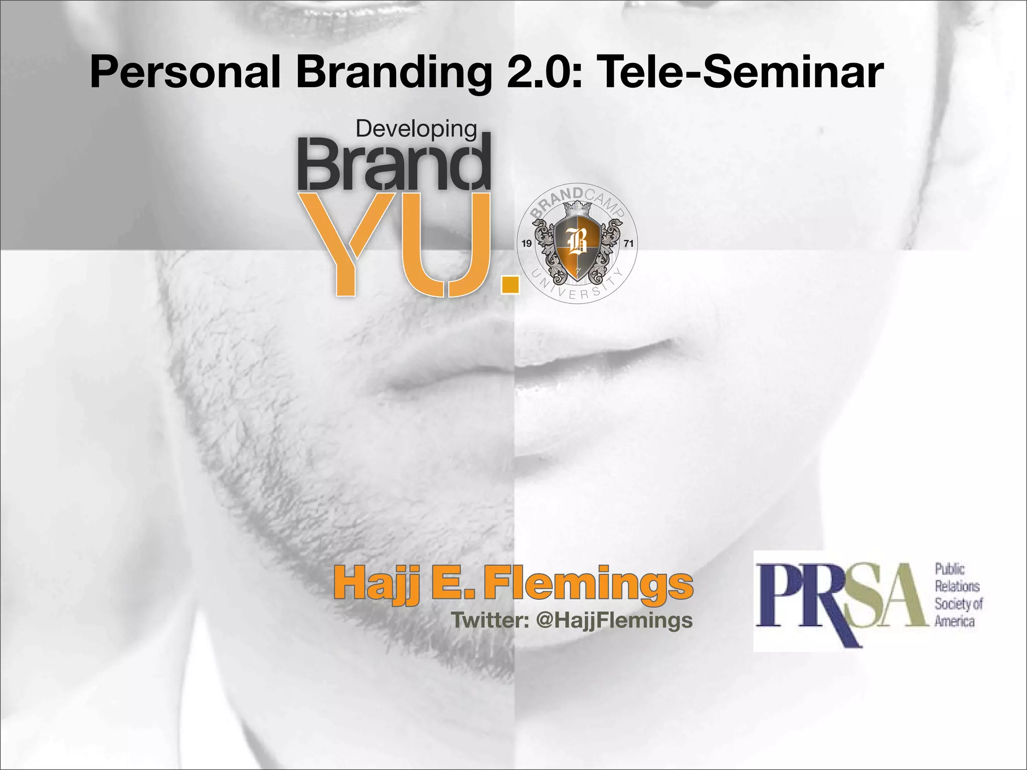 Personal Branding: Developing Brand YU.0 (2.0)