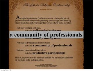 a community of professionals
Tuesday, May 14, 13
 